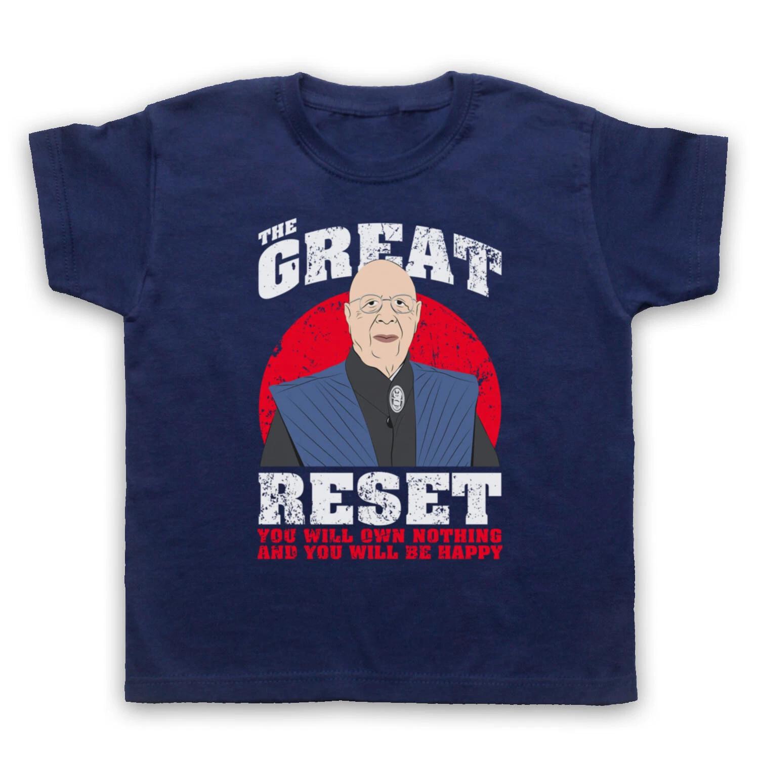 KLAUS SCHWAB THE GREAT RESET OWN NOTHING AND BE HAPPY KIDS CHILDS T-shirt 110