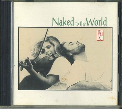 CD NAKED TO THE WORLD - Naked To The World SPD52759 STONE POET MUSI 1994 US Rock Used