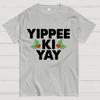 Yippee Ki Yay Christmas Cotton Summer Casual Cool Loose T-Shirt