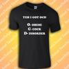 Yeh I've Got OCD T-Shirt | Funny | Rude | Adult | Dad Joke