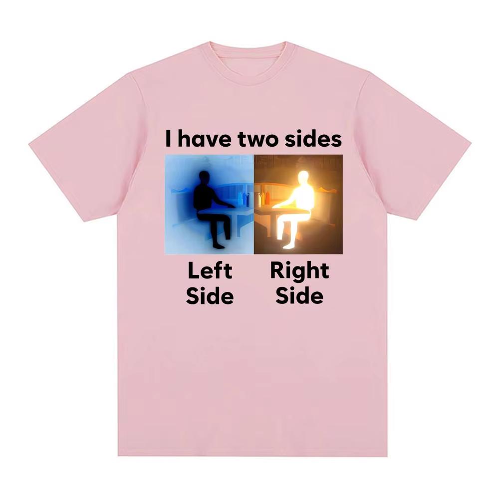 I Have Two Sides Antmeme Funny Meme Graphic T Shirts Unisex Women Vintage High Street Classic Tshirt Casual Comfort ONeck Tees