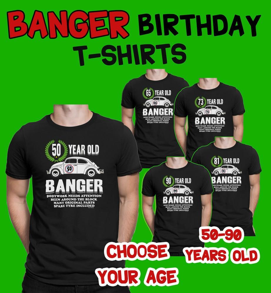 

Mens 50th to 90th BIRTHDAY T-Shirt OLD BANGER 50-90 Grandad Dad Gift Tee 2XL