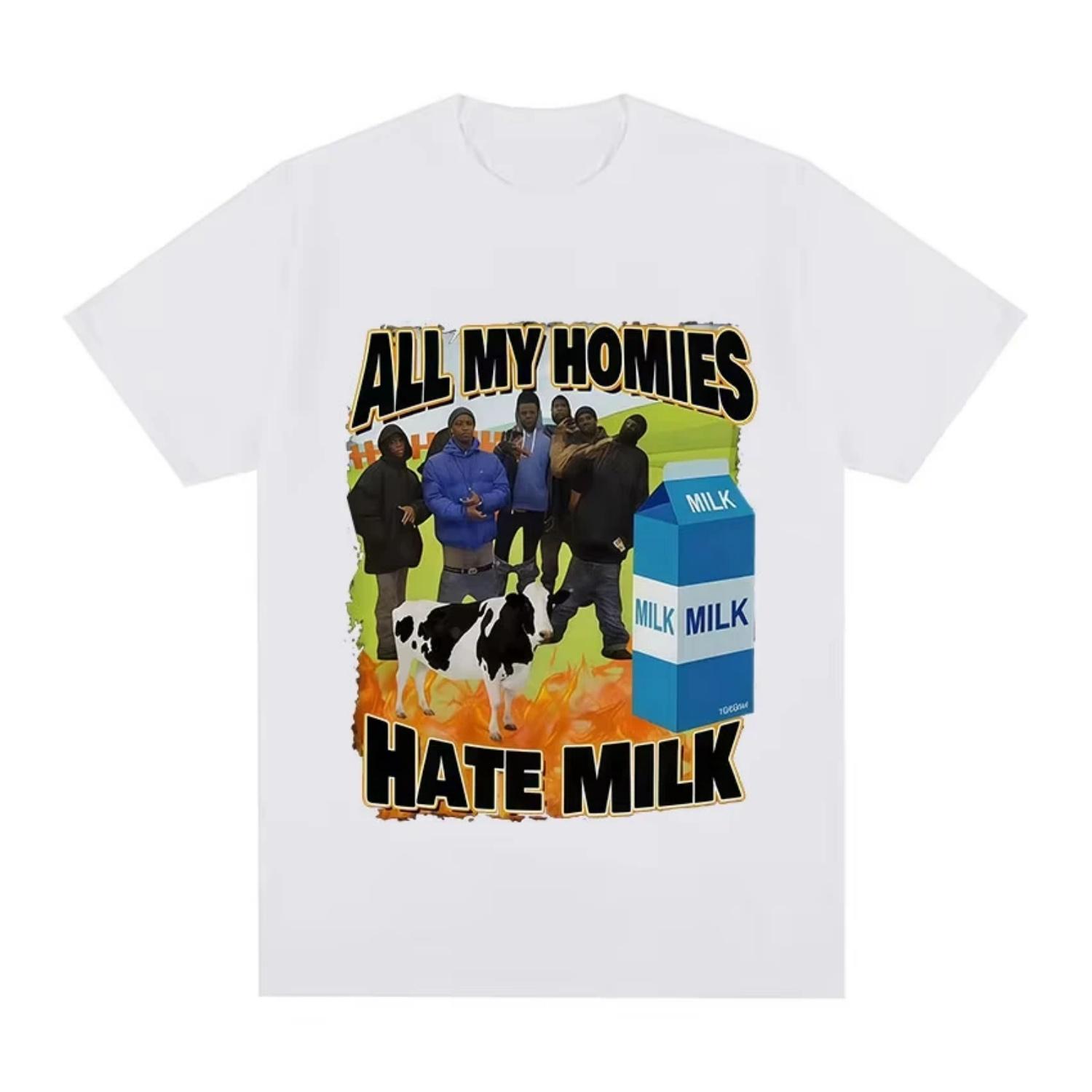 All My Homies Hate Milk T-shirt Funny Lactose Tolerant Retro Graphic T Shirt Men Women Fashion High Quality 100% Cotton T-shirts S