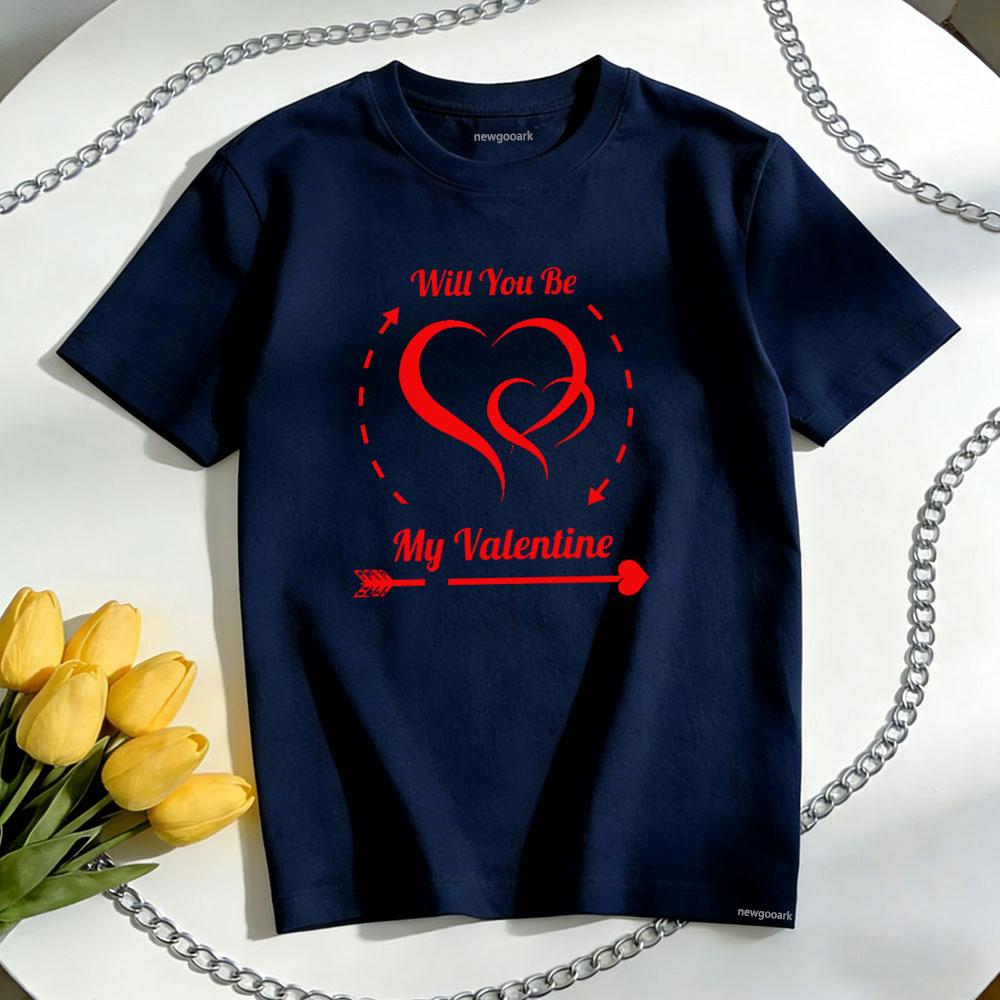Will You Be My Valentine TShirt Women Unisex Casual Cotton Graphic T Shirts Oneck Shirt Unisex Adult Couple Shortsleev