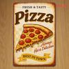 [2D Flat] Vintage Pizza Metal Wall Sign - 8x12 Inch Rustic Iron Tin Decor with Sausage Pizza & "Fresh & Tasty"  for Pizza Decor