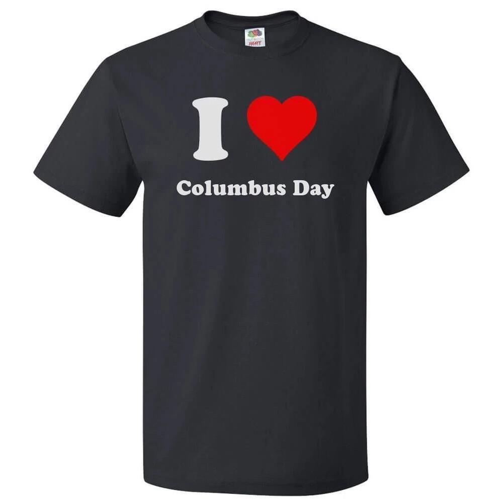 I Heart Columbus Day T-Shirt – Celebration Graphic Tee for Men & Women Unisex T-Shirt L