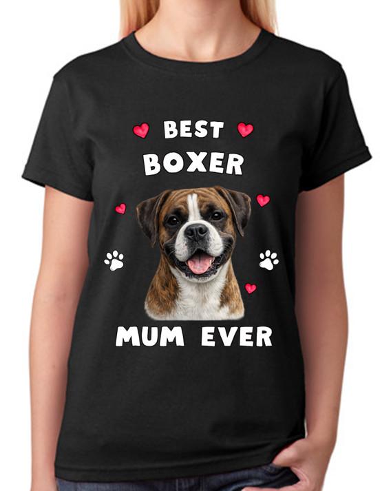 Best Boxer Mum Ever Ladies T-Shirt Dog Gift Pet Lover Mother Tee 3XL