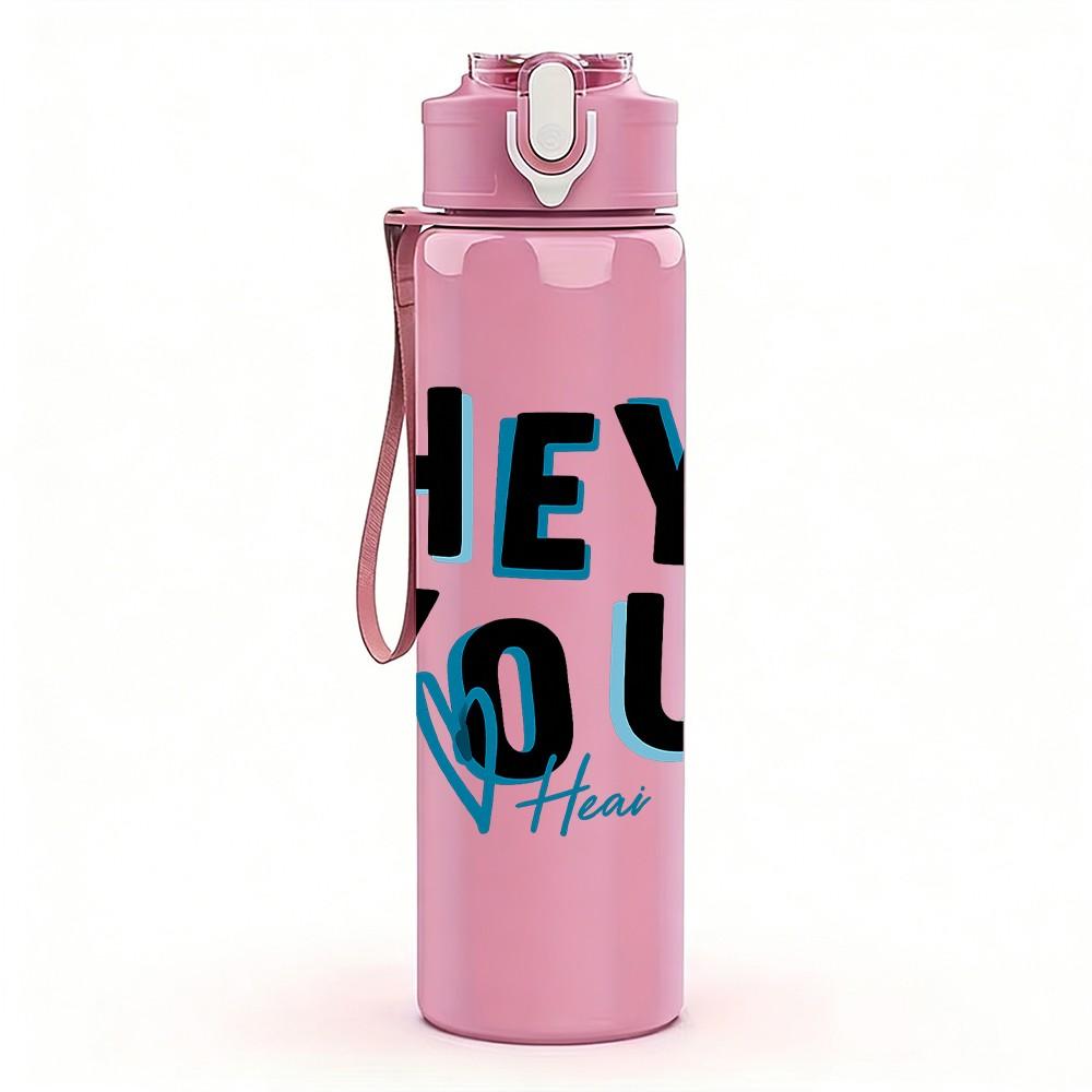 1PC Hey You Bold Letter Art 750ml Color Plastic Sports Water Bottle Leakproof Flip Straw Lid Suitable for Sports Office Home Use
