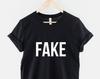 Fake Slogan Graphic Tee, Hipster Meme Quote Shirt, Unisex Cotton Top
