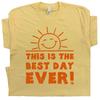 Best Day Ever T Shirt With Funny Saying Vintage 80s Retro Sunshine Cute Graphic