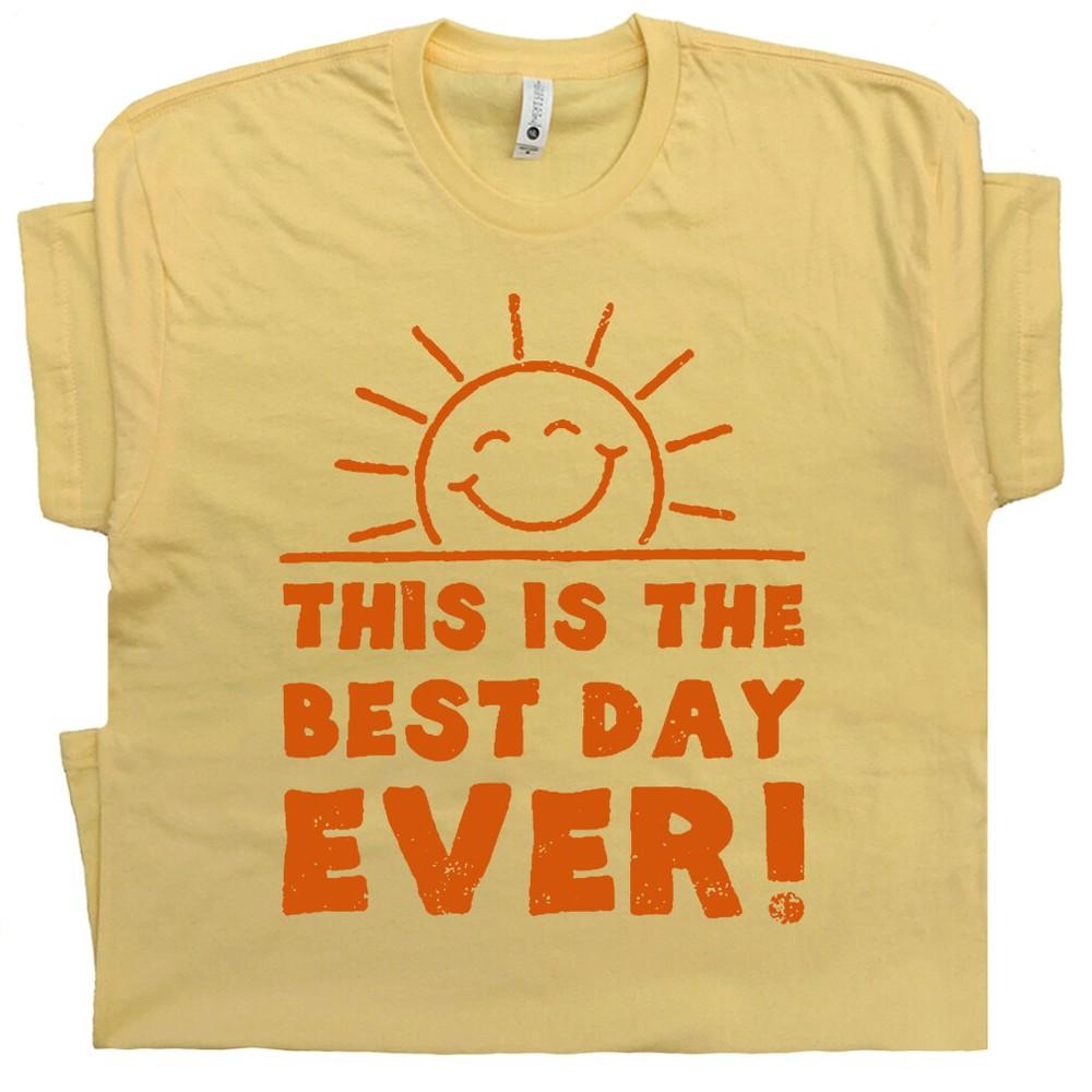

Best Day Ever T Shirt With Funny Saying Vintage 80s Retro Sunshine Cute Graphic S