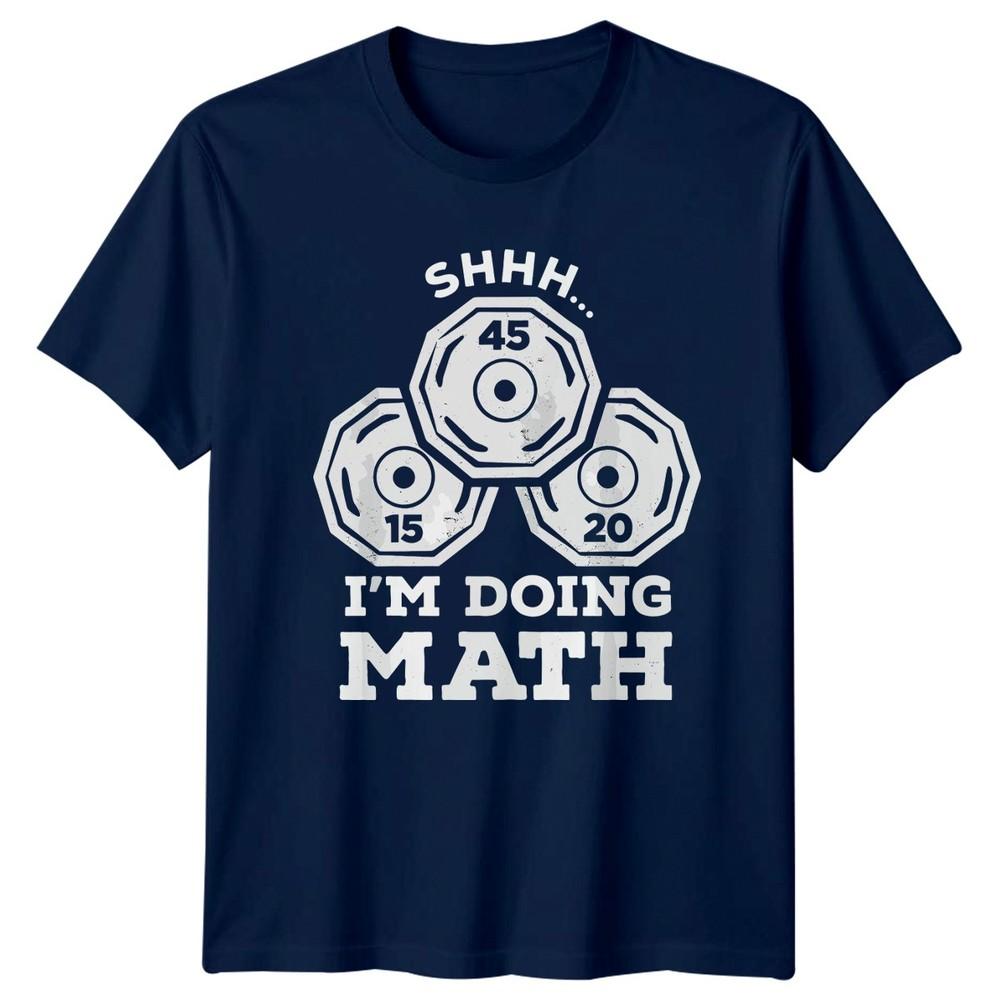 Shhh Im Doing Math TShirt Humorous Gym Fitness Birthday Gift For Him And Her