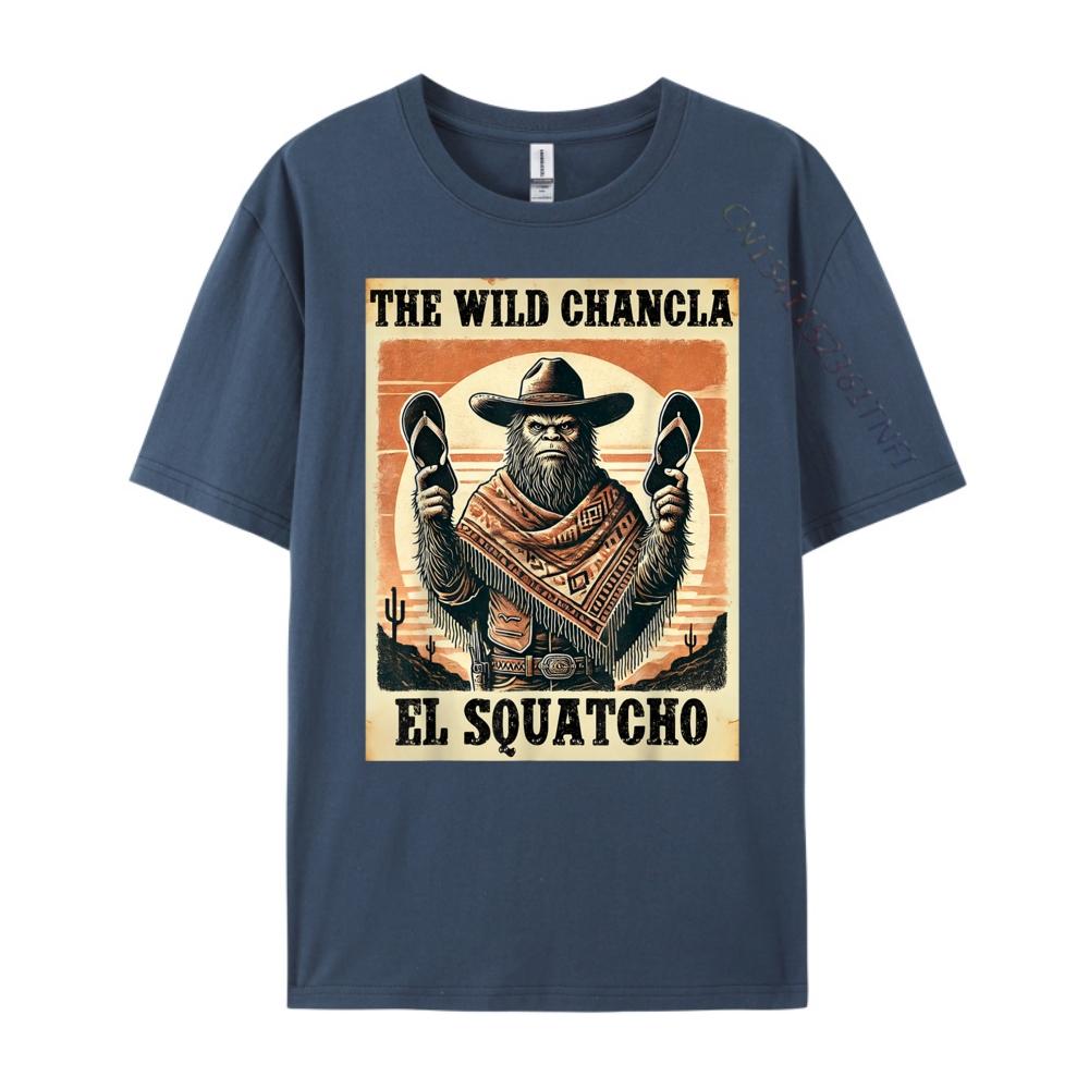 

Funny Mexican Bigfoot El Squatcho The Wild Chancla Men s T-Shirts High Quality Vintage 4XL