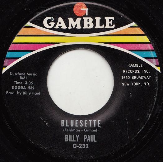 

7inch Record BILLY PAUL - Bluesette / Somewhere G232 Gamble 1969 UK Soul/Funk Used