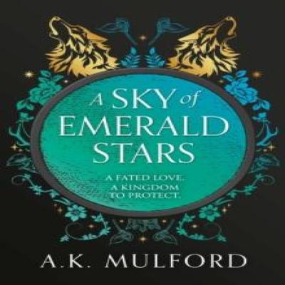 A Sky of Emerald Stars by A.K. Mulford Hardback Book 9780008601836
