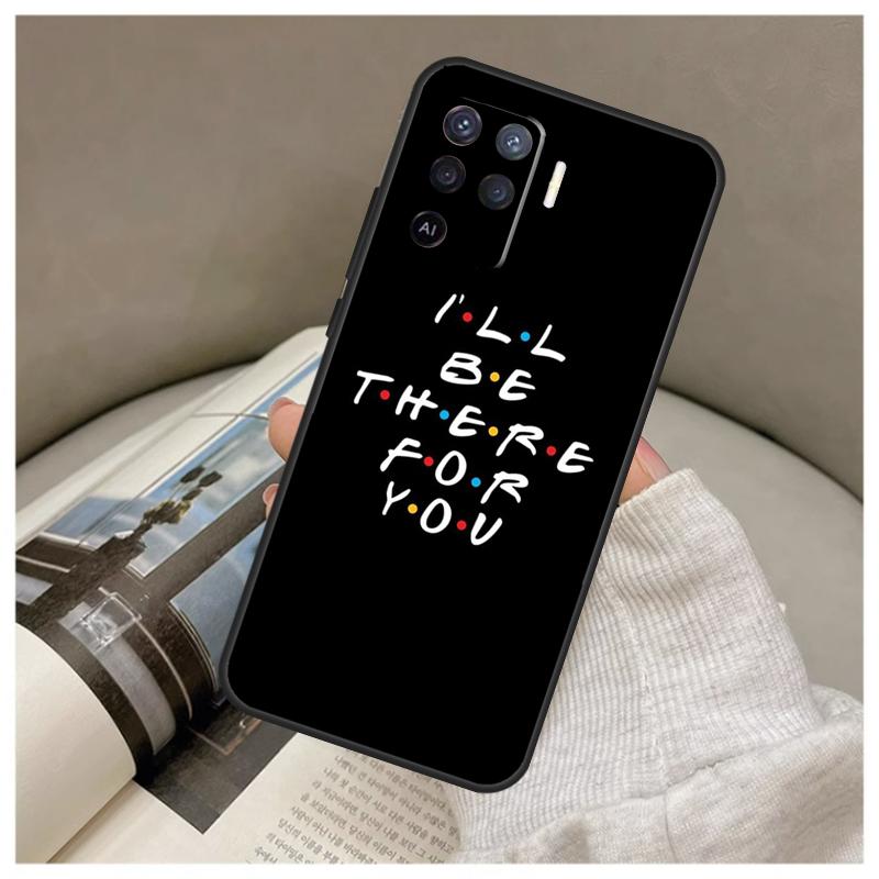 Friends TV Show Case For Oppo A5 Pro A38 A58 A78 A98 A54 A74 A94 A18 A57 A17 A77 A80 A60 A40 A96 A76 A16 A15 OPPO A16