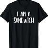 I Am A Sandwich Halloween I'm Simple Costume Easy Funny T-Shirt