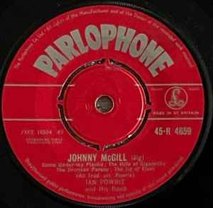 

7inch Record IAN POWRIE & HIS BAND - Johnny McGill / Caledonian Country 45R4659 Parlophone 1960 UK Country/Folk Used