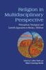 The Religion In Multidisciplinary Perspective : Philosophical, Theological, and Scientific Approaches To Wesley J. Wildman Book