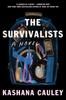 The Survivalists by Kashana Cauley Hardback Book 9781593767273