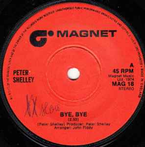 

7inch Record PETER SHELLEY Bye Bye MAG18 Magnet 1974 UK Pop Used