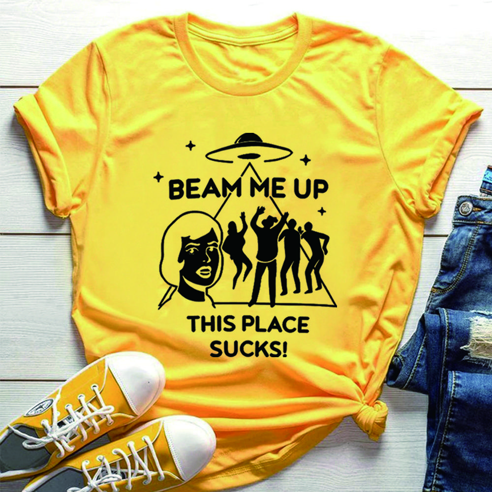 Funny Beam Me Up This Place Sucks Tshirt Retro Fashion Tv Shirt Streetwear Retro St5 Shirts Unisex Short Sleeves Casual Tops