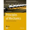 Principles of Mechanics: Fundamental University Physics (Advances In Science, Technology & Innovation)