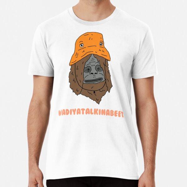 Sassy the Sasquatch, Wadiyatalkingabeet    S To 5XL Made In the AU/USA T-Shirt