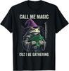 Vintage Frog Call Me Magic Cuz I Be Gathering Funny Wizard T-Shirt