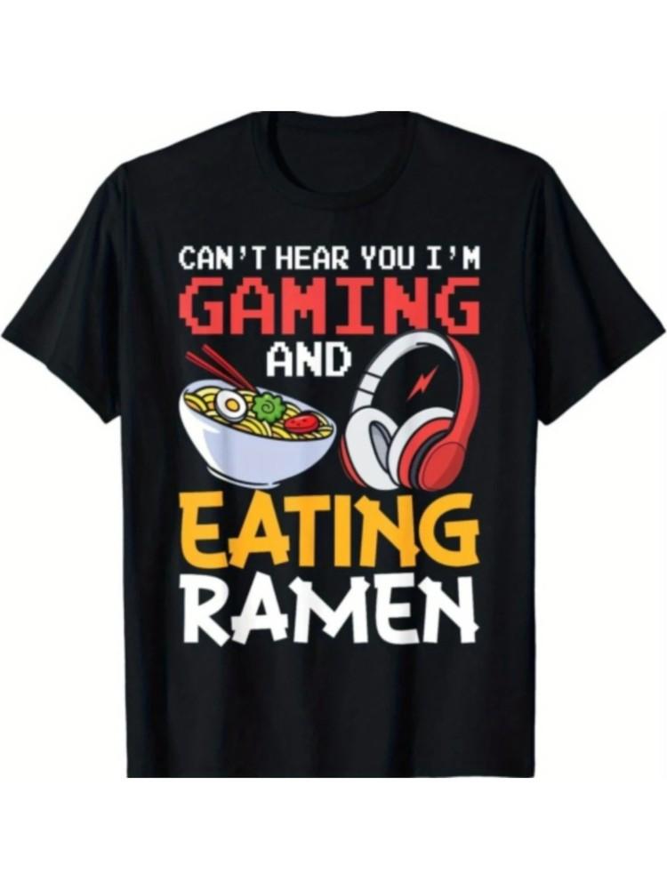 Funny Can039;t Hear You I039;m Gaming And Eating Ramen Gamer Gift Unisex T-Shirt Unisex T-Shirt S