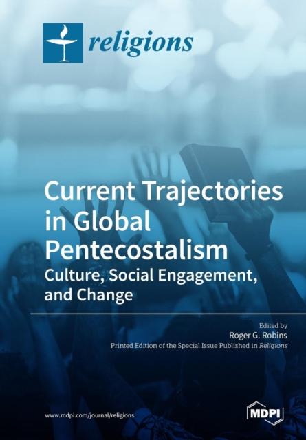 Cheap Current Trajectories in Global Pentecostalism Culture, Social ...