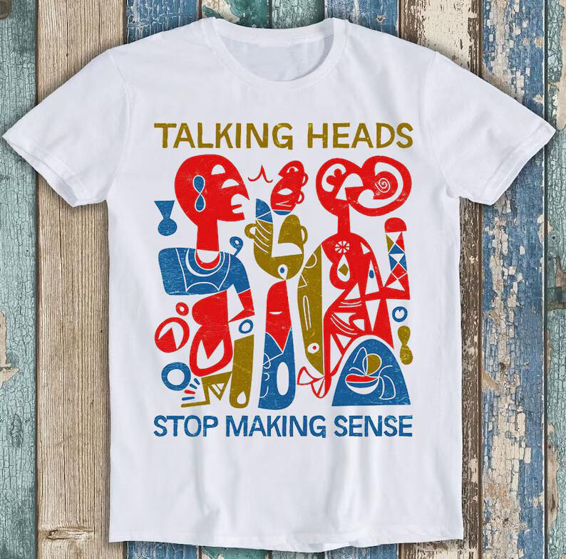 

Talking Heads Stop Making Sense Music Best Seller Funny Gift Tee T Shirt M1623 M