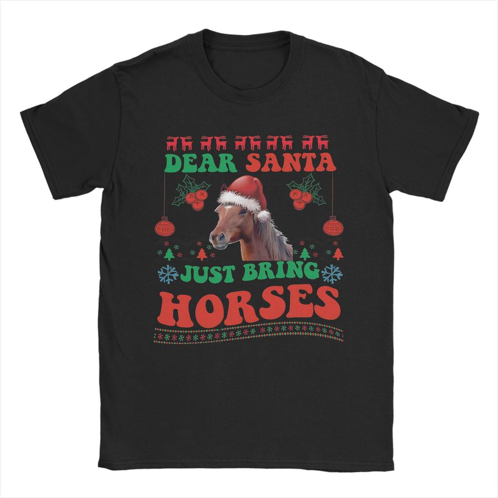 Lieber Weihnachtsmann bring einfach Pferde T-Shirts für Männer 100% Baumwolle Neuheit T-Shirts Rundhals T-Shirts Kurzarm Oberteile Grafik