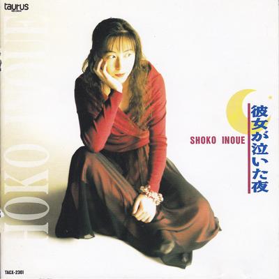 CD SHOKO INOUE - Kanojo Ga Naita Yoru TACX2361 Taurus 1992 Japan Japanischer Pop/Rock Gebraucht