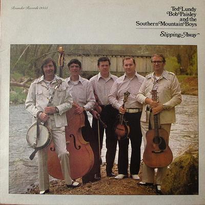 LP Schallplatte TED LUNDY, BOB PAISLEY & THE SOUTHE - Slipping Away 0055 Rounder Records 1976 US Folk Gebraucht