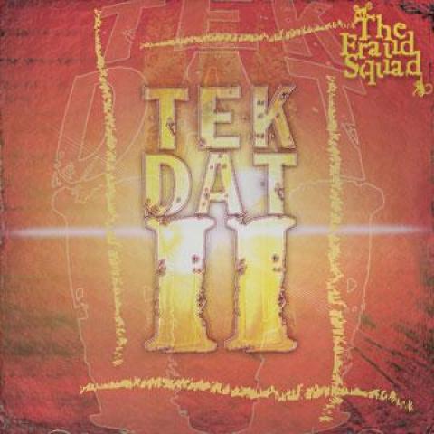

CD FRAUD SQUAD - Tek Dat 2 CD78549 Pyramid 2002 US Reggae, Ska & Dub