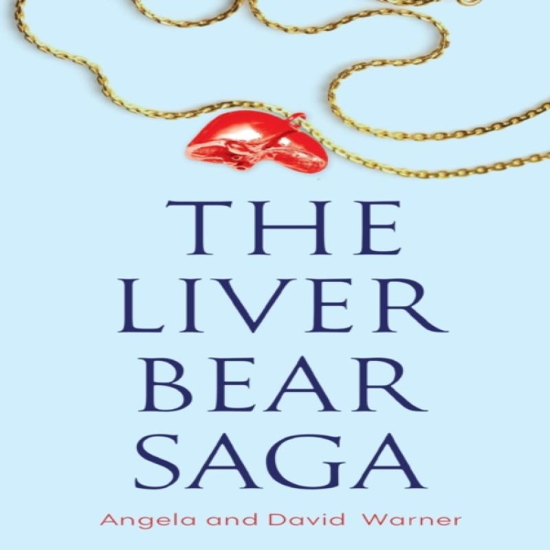 The Liver Bear Saga by Angela & David Warner Paperback Book 9781800747531