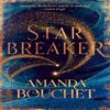Starbreaker by Amanda Bouchet Paperback Book 9780349420912