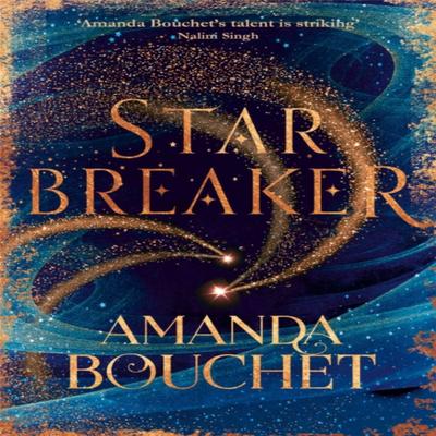 Starbreaker by Amanda Bouchet Paperback Book 9780349420912