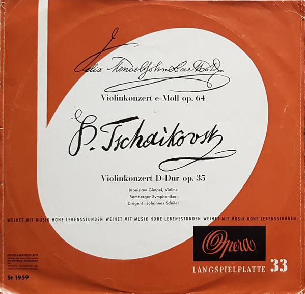 

LP Record FELIX MENDELSSOHNBARTHOLDY PYOTR Violinkonzert EMoll Op. 64 Violin 1959 Opera 1963 Germany Classical Used