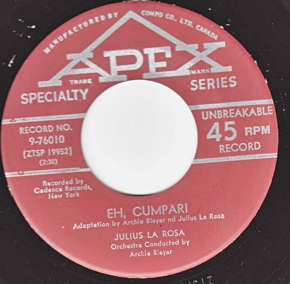 

7inch Record JULIUS LA ROSA - Eh, Cumpari 976010 Apex 1953 Canada Folk Used