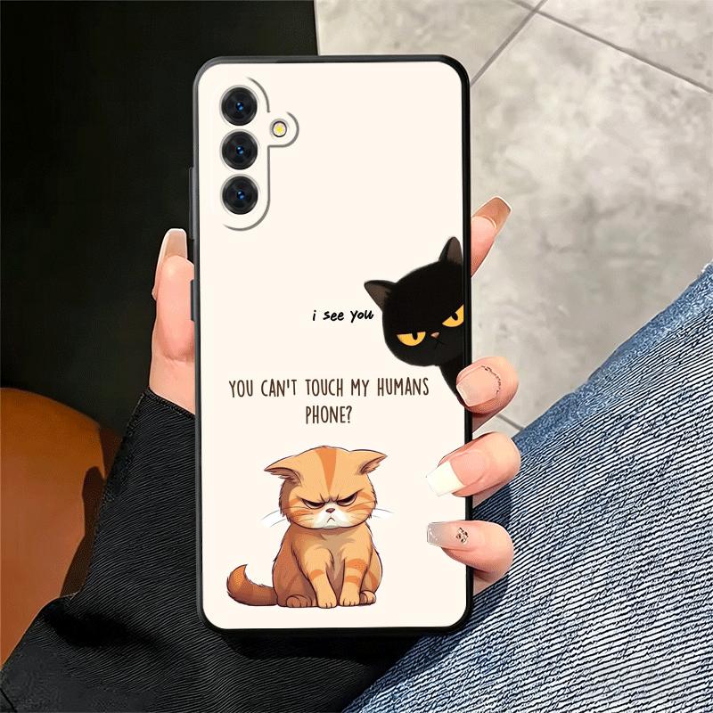 Funny Dont Touch My CallPhone Soft Phone Case for Samsung A17 A37 A57 A16 A26 A36 A56 A15 A25 A35 A55 A14 A24 A34 A54 A13 A23 A3