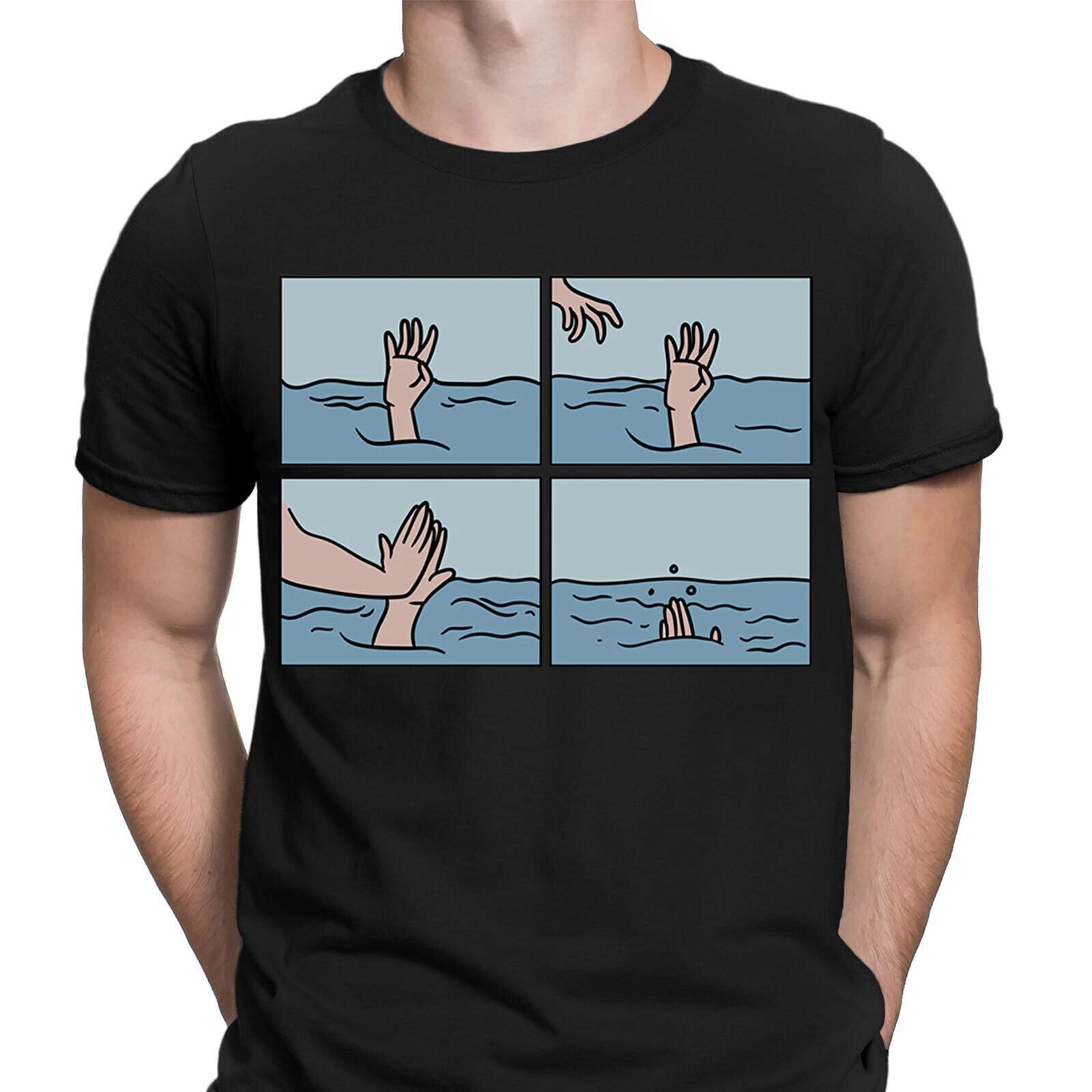 Drowning High Five Meme Funny Sarcastic Sarcasm Mens T-Shirts Tee Top #NED S