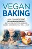 The Vegan Baking : Mouth-Watering Vegan Baking Recipes Including Muffins, Breads, Cakes & Cookies You Will Love! : 1 Book