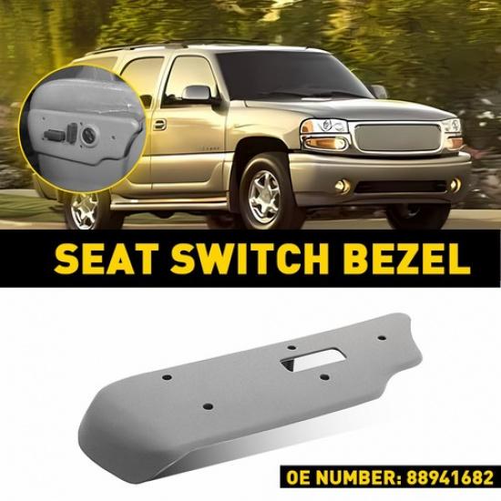 For SILVERADO 2003-2007 TAHOE POWER SEAT BEZEL DRIVER SWITCH GRAY GM # 88941682