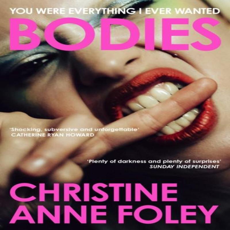 Bodies by Christine Anne Foley Paperback Book 9781399807241