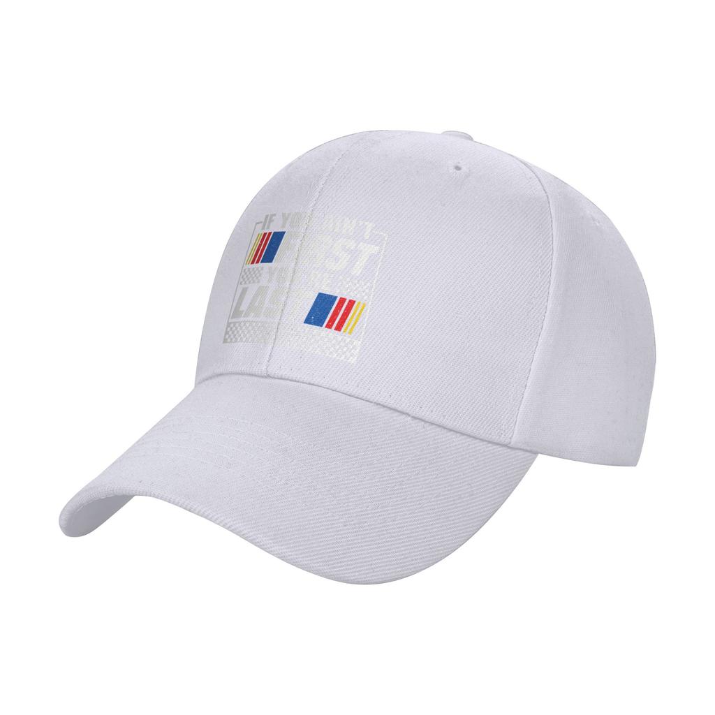 If You Aint First Youre Last Motor Car Driver Racer Racing Baseball Cap Dropshipping Trucker Hat Unisex Women Baseball Caps