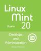 Kniha Linux Mint 20 : Desktops and Administration