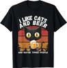 I Like Beer My Cat and Maybe 3 People Funny Black Cat Lovers T-Shirt