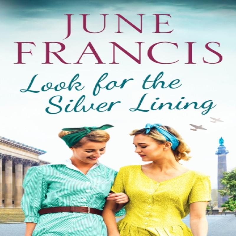 Look for the Silver Lining by June Francis Paperback Book 9781800328013